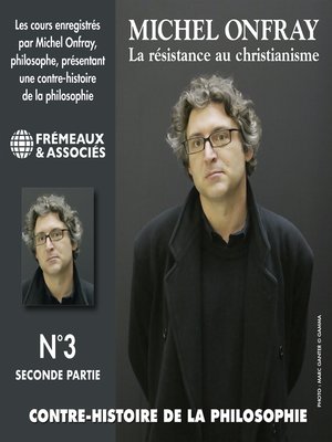 cover image of Contre-histoire de la philosophie (Volume 3.2)--La résistance au Christianisme I